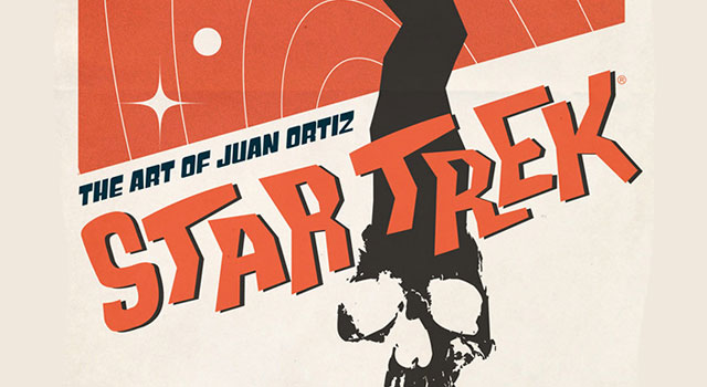 'Star Trek: The Art of Juan Ortiz' Collects All 80 Retro TOS Posters