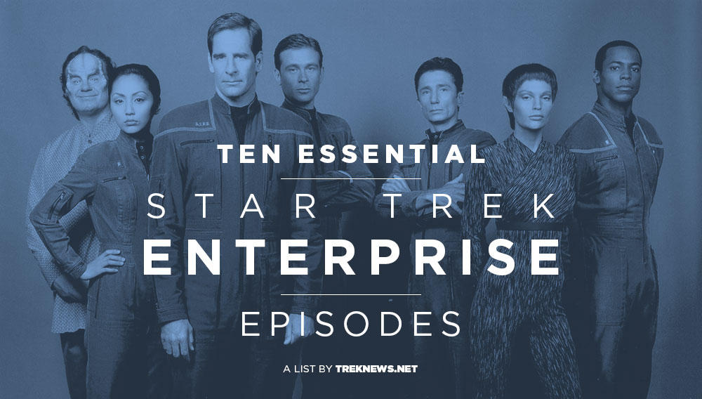 Ten Essential Star Trek: Enterprise Episodes