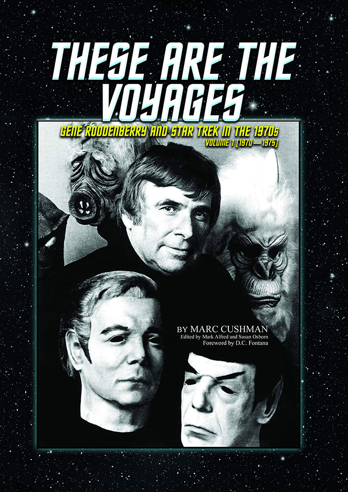 “These Are the Voyages: Gene Roddenberry and Star Trek in the 1970’s” front cover