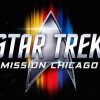 Star Trek: Mission Chicago Announced For April 2022, Kicking Off Annual Traveling Convention