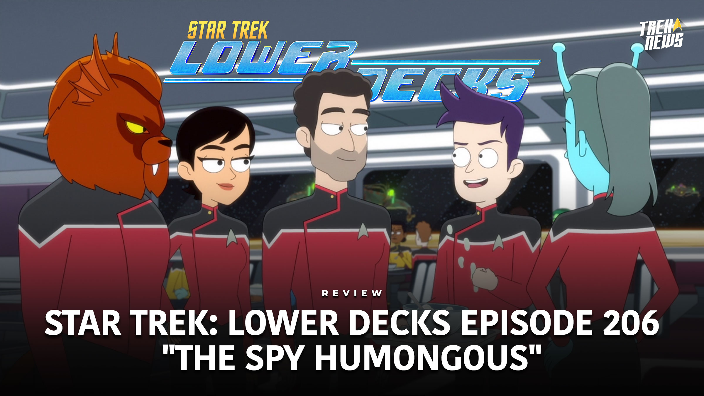 Star Trek: Lower Decks Episode 206 Review: Boimler Gets An Upgrade In “The Spy Humongous”
