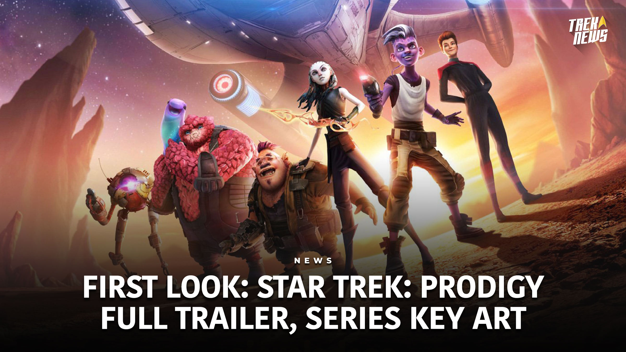 First Look: Star Trek: Prodigy Full Trailer, Series Key Art