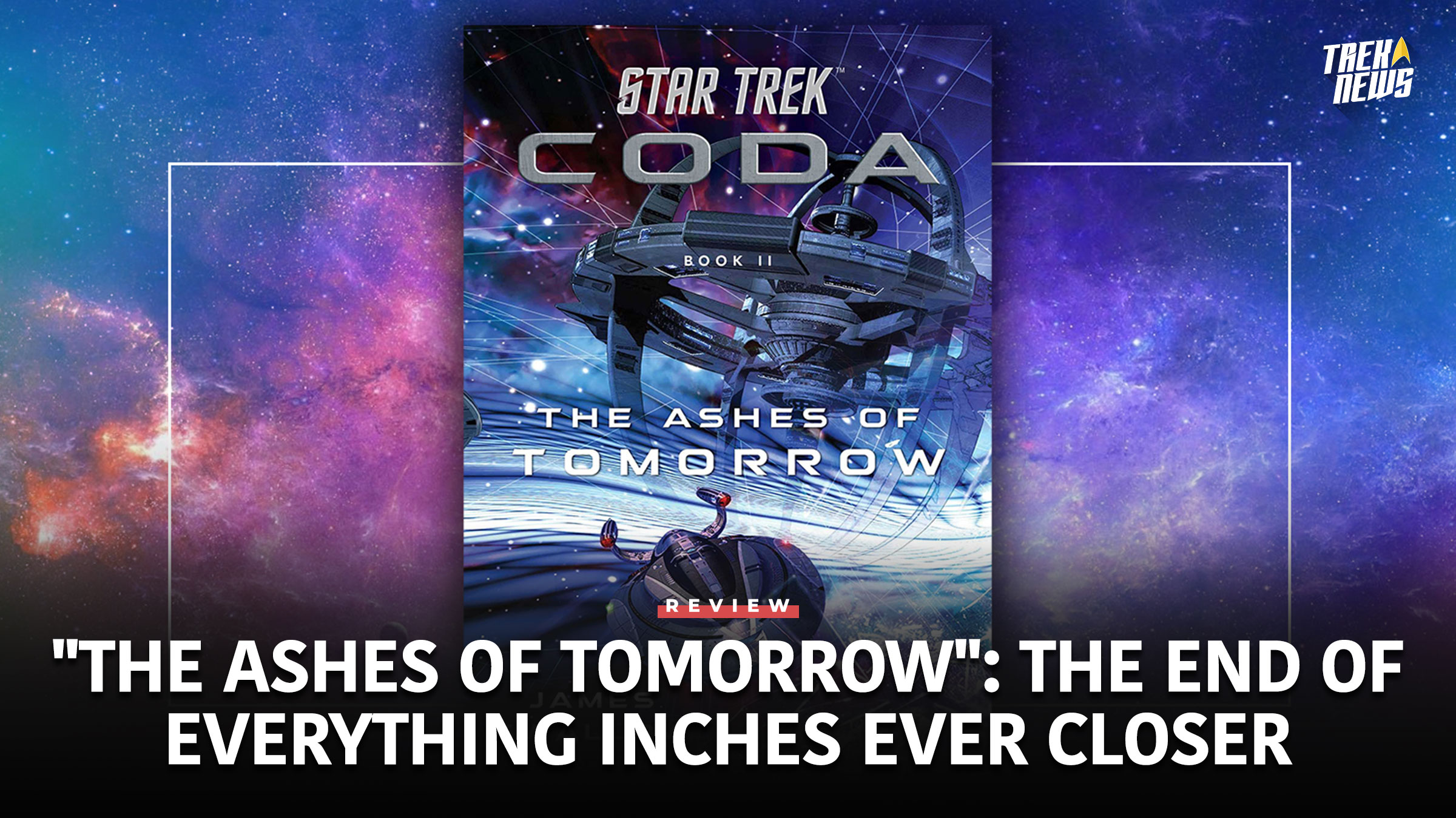 “The Ashes of Tomorrow” Book Review: The End of Everything Inches Ever Closer