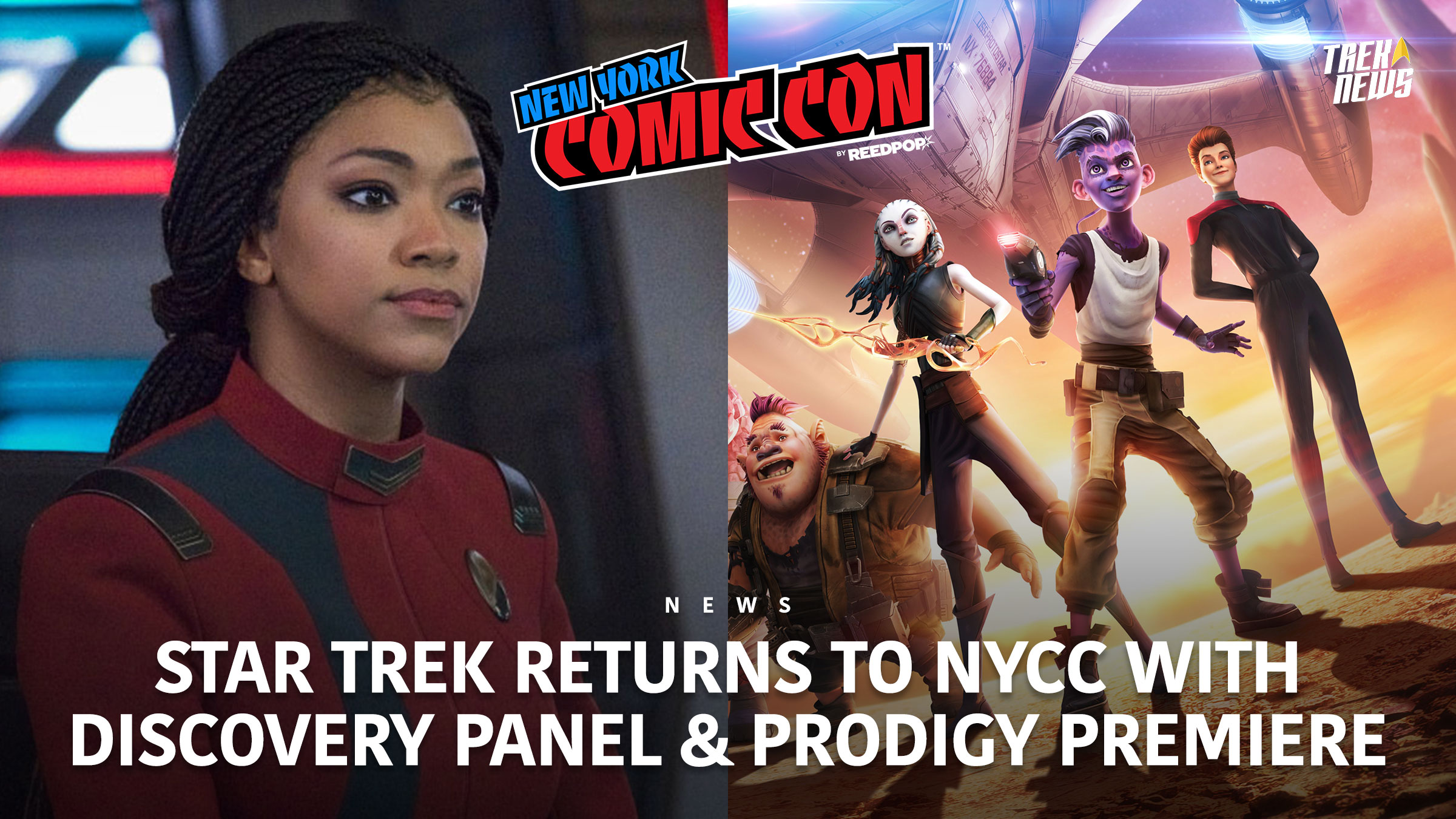 Star Trek Returns To New York Comic Con This Weekend With Prodigy Premiere And Discovery Panel