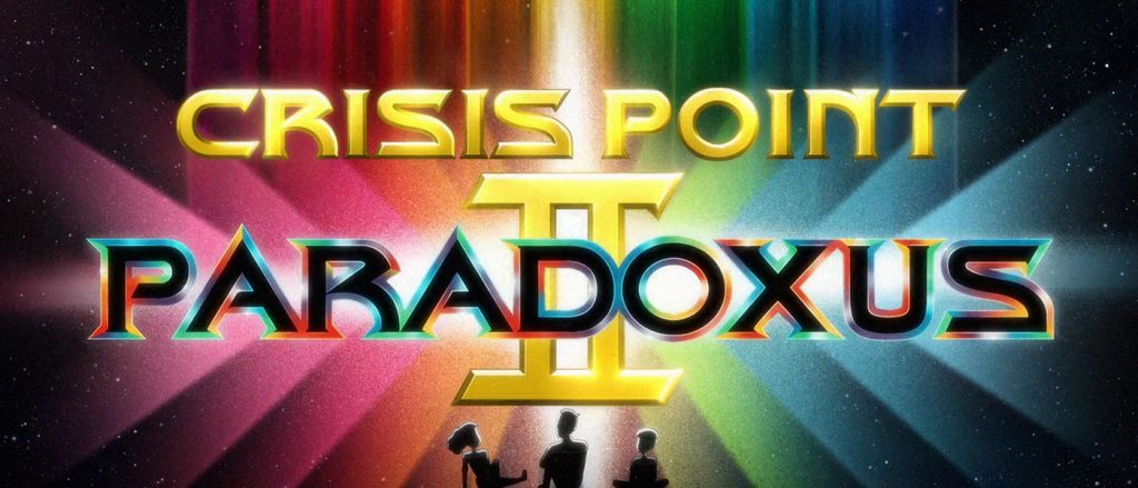 Crisis Point II: Paradoxus title card